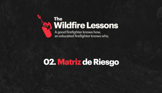 'Matriz de riesgo': Cómo concebir el riesgo de un incendio forestal basándose en 5 factores clave.